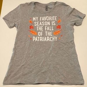 Funny Feminist Autumn-Themed Shirt (NWOT)